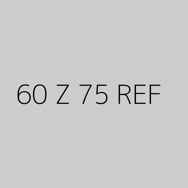 60 Z 75 REF 